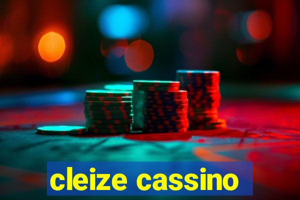 cleize cassino